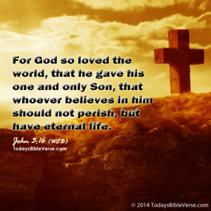 God so Loved the World - Todays Bible Verse